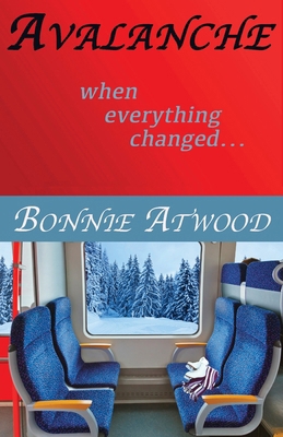Avalanche: When Everything Changed... B0GLB4ZVH8 Book Cover