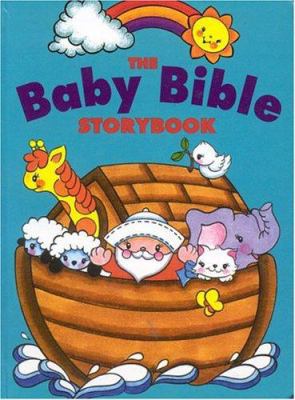The Baby Bible Storybook 0781400767 Book Cover