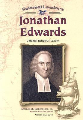 Jonathan Edwards: Colonial Religious Leader 0791061183 Book Cover