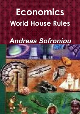 Economics World House Rules 1326961624 Book Cover