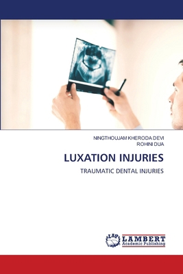 Luxation Injuries 6207844424 Book Cover
