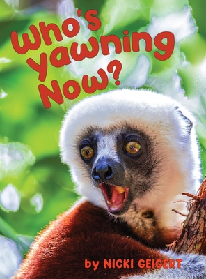 Who's Yawning Now? 1951775848 Book Cover