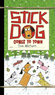 Stick Dog Comes to Town B0GN2LKGQT Book Cover