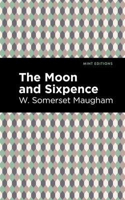 The Moon and Sixpence 1513135732 Book Cover