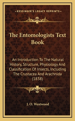 The Entomologists Text Book: An Introduction To... 1164420682 Book Cover