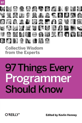 97 Things Every Programmer Should Know: Collect... 0596809484 Book Cover