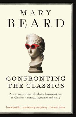 Confronting The Classics 1781250499 Book Cover