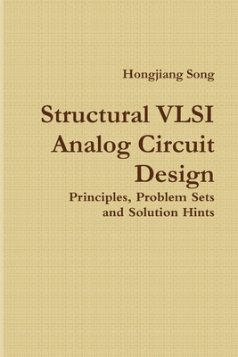 Structural VLSI Analog Circuit Design - Princip... 1312799633 Book Cover