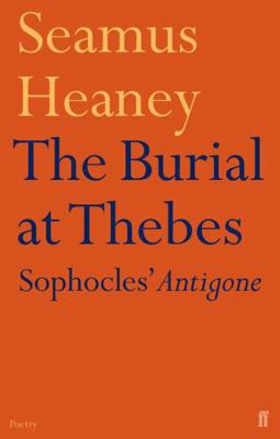 The Burial at Thebes: Sophocles' Antigone. Tran... 0571223621 Book Cover