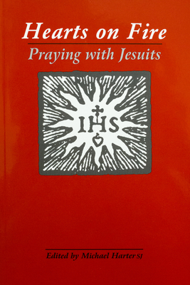 Hearts on Fire: Praying With Jesuits 1880810042 Book Cover