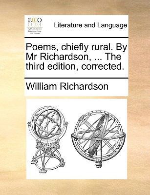 Poems, chiefly rural. By Mr Richardson, ... The... 1170414265 Book Cover