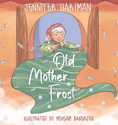 Old Mother Frost: A Children's Yuletide Book 1777306701 Book Cover