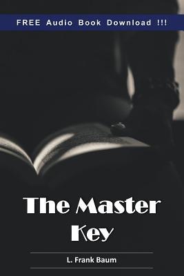 The Master Key (Include Audio book) 1540618838 Book Cover