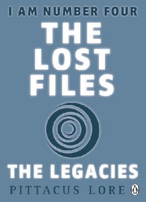 I Am Number Four: The Lost Files: The Legacies 1405912626 Book Cover