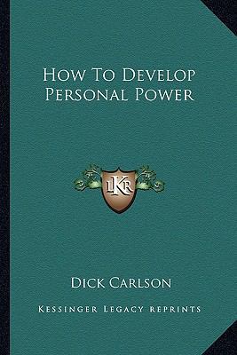 How To Develop Personal Power 1163161241 Book Cover