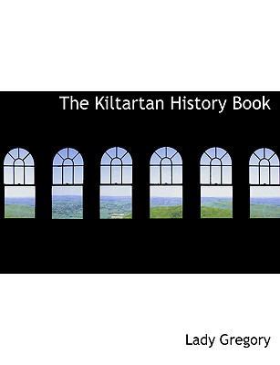 The Kiltartan History Book [Large Print] 1116823632 Book Cover