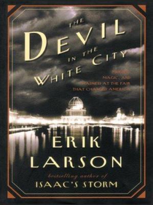 The Devil in the White City [Large Print] 0786252189 Book Cover