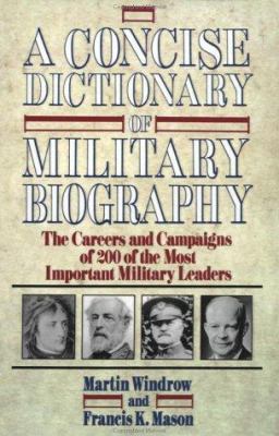 Concise Dictionary Military Biography P 0471551813 Book Cover