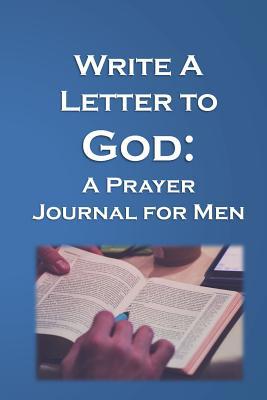 Write a Letter to God: Prayer Conversations by ... 1072677563 Book Cover