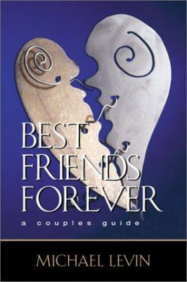 Best Friends Forever: A Couples Guide 0972077707 Book Cover