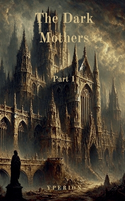 The Dark Mothers B0F1LTPSSD Book Cover