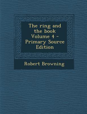 Ring and the Book Volume 4 128784085X Book Cover