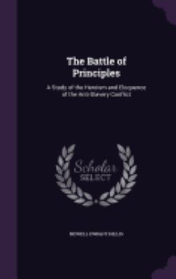 The Battle of Principles: A Study of the Herois... 1358377669 Book Cover