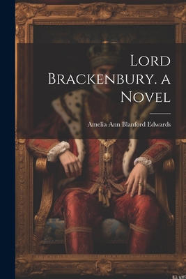 Lord Brackenbury. a Novel 102174591X Book Cover
