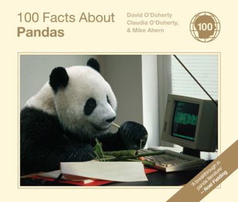 100 Facts about Pandas. by David O'Doherty, Cla... 0224086324 Book Cover
