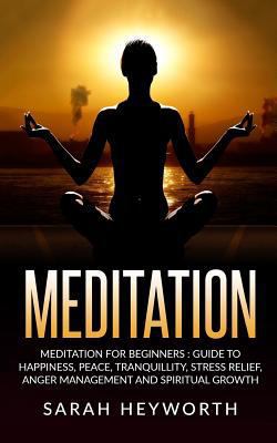 Meditation: Meditation For Beginners: Guide To ... 1535446722 Book Cover