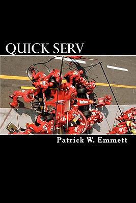 Quick Serv: A Guide for Better Repair Shop Mana... 1456593722 Book Cover