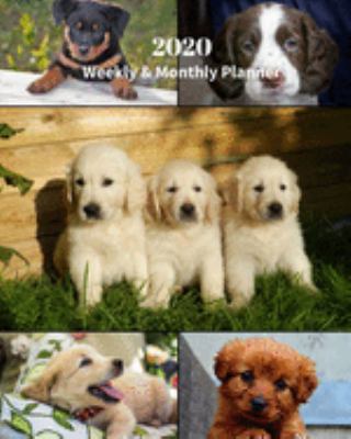 2020 Weekly and Monthly Planner: Puppies Collage - Monthly Calendar with U.S./UK/ Canadian/Christian/Jewish/Muslim Holidays– Calendar in Review/Notes 8 x 10 in.- Dogs Puppies Breed Animals