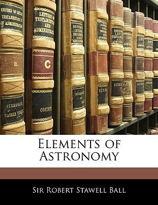 Elements of Astronomy 114496086X Book Cover