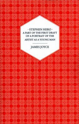 Stephen Hero - A Part of the First Daft of a Po... 1473303761 Book Cover