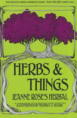 Herbs & Things: A Compendium of Practical and E... 0867197692 Book Cover