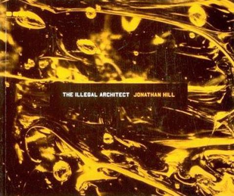 The Illegal Architect 1901033015 Book Cover
