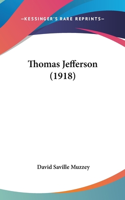 Thomas Jefferson (1918) 1436529077 Book Cover