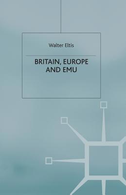 Britain, Europe and Emu 0333773381 Book Cover