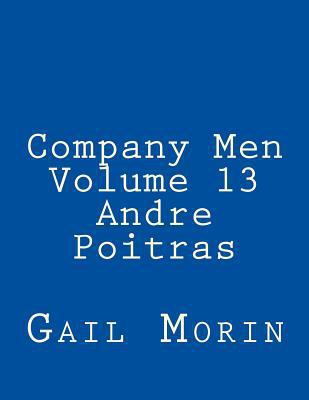 Company Men - Volume 13 - Andre Poitras 1719174415 Book Cover