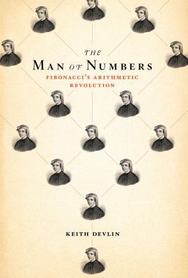 The Man of Numbers: Fibonacci's Arithmetic Revo... 1408815761 Book Cover