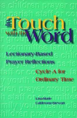In Touch With the Word: Cycle A, Lectionary-Bas... 0884895459 Book Cover