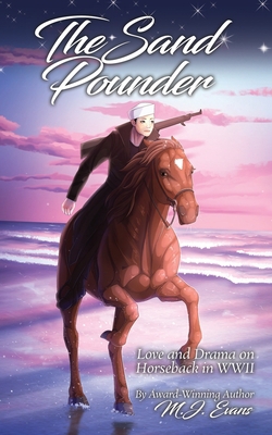 The Sand Pounder: Love and Drama on Horseback i... 1733020489 Book Cover