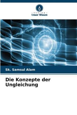 Die Konzepte der Ungleichung [German] 6203849952 Book Cover