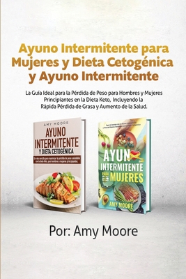 Ayuno Intermitente para Mujeres Dieta y Cetogén... [Spanish] 1077791682 Book Cover