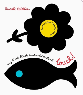 My First Black and White Book: Touch! B0DGL73VVZ Book Cover