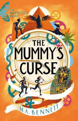 The Butterfly Club: The Mummy's Curse: Book 2 -... 1801300232 Book Cover