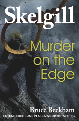 Murder on the Edge: Inspector Skelgill Investig... 1500989886 Book Cover