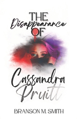 The Disappearance of Cassandra Pruitt B0D3ZYLQQ2 Book Cover