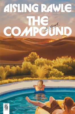 The Compound: A GMA Book Club Pick: A Novel 0593979451 Book Cover