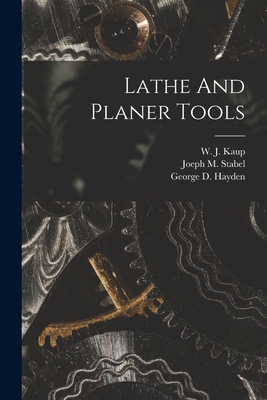 Lathe And Planer Tools 1018769692 Book Cover